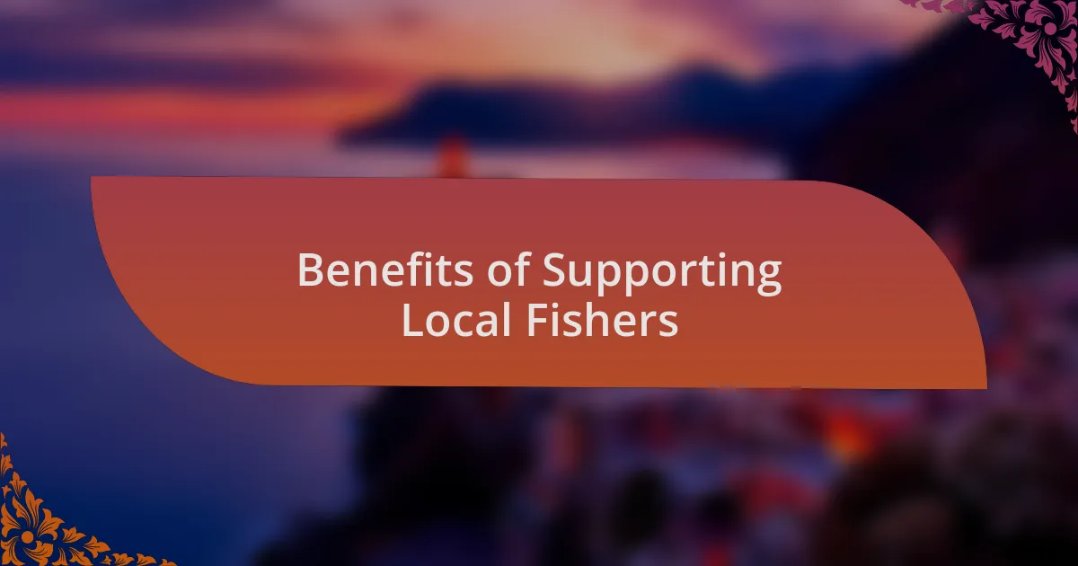 Benefits of Supporting Local Fishers