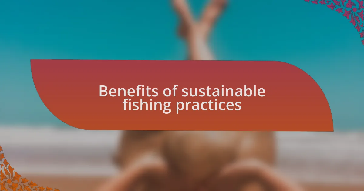 Benefits of sustainable fishing practices