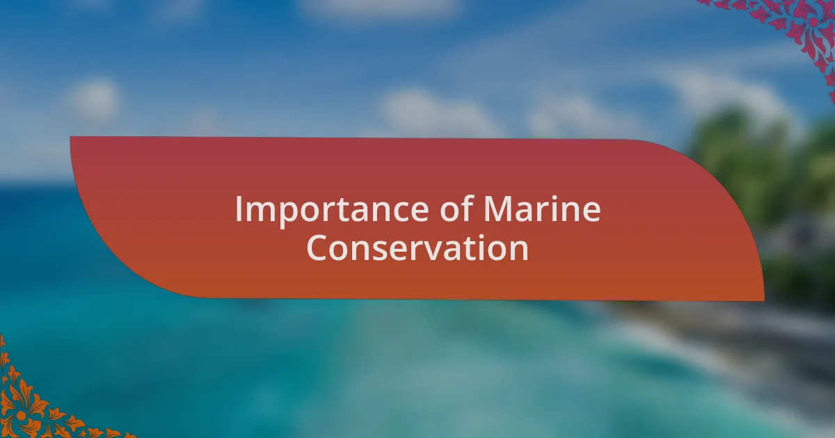 Importance of Marine Conservation