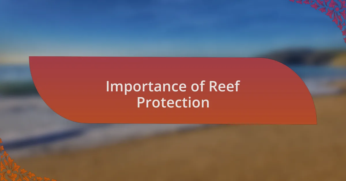 Importance of Reef Protection