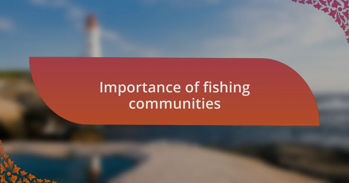 Importance of fishing communities