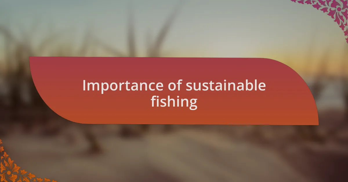 Importance of sustainable fishing