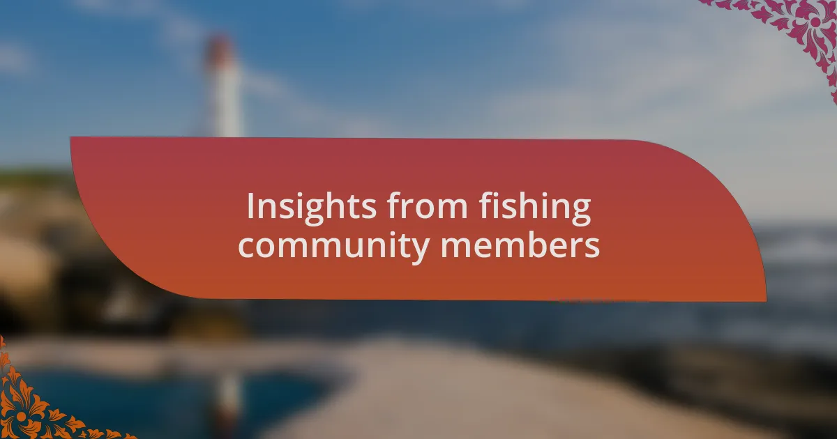 Insights from fishing community members