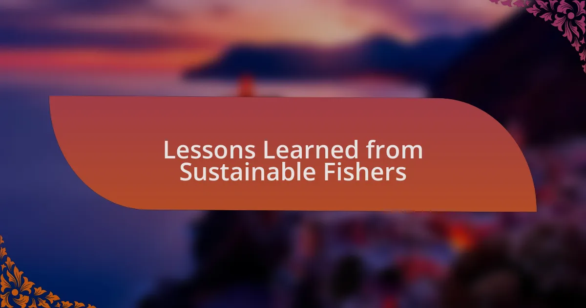 Lessons Learned from Sustainable Fishers
