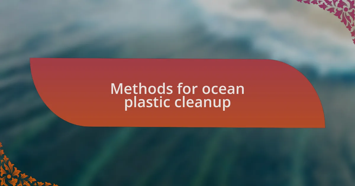 Methods for ocean plastic cleanup