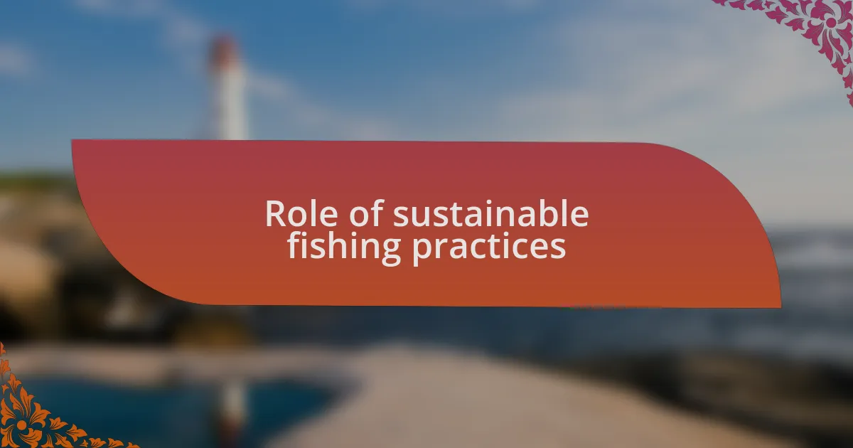 Role of sustainable fishing practices